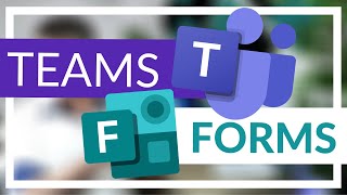 How to use Forms with Microsoft Teams [upl. by Reames]