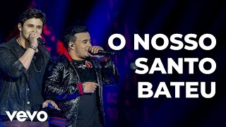 Matheus amp Kauan  O Nosso Santo Bateu Ao Vivo [upl. by Oler698]