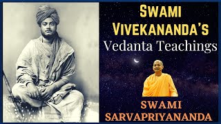 Swami Vivekanandas Vedanta Teachings  Swami Sarvapriyananda [upl. by Annaeoj]