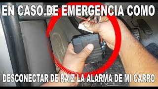 como desconectar la alarma de mi carro en casos de emergencia [upl. by Meer]