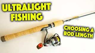 What Length Rod Should You Use For Ultralight Fishing [upl. by Monetta]