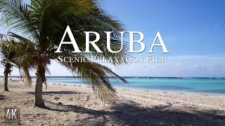 Aruba 4k Relaxation Film  Scenic Oranjestad  Baby Beach with Calming Music [upl. by Bowra]