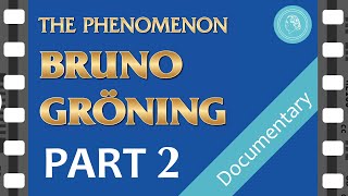 The PHENOMENON BRUNO GROENING – Documentary Film – PART 2 [upl. by Enilegnave]