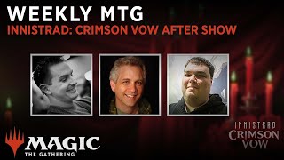 Weekly MTG  Innistrad Crimson Vow Debut After Show [upl. by Sterne348]