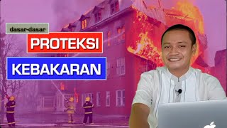 DASAR2 PROTEKSI KEBAKARAN  PADA BANGUNAN GEDUNG [upl. by Occer]