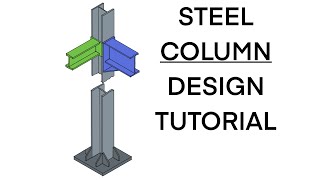 Steel Column Design Example  Structural Engineering [upl. by Htennaj]