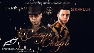 Farruko  Chapi Chapi ft Messiah Official Lyrics Video [upl. by Lrub]