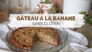 RECETTE GÂTEAU à LA BANANE SANS GLUTEN [upl. by Ayocal43]