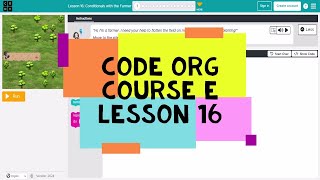 Codeorg Course E Lesson 16 Conditionals with the Farmer  Code org Lesson 16 Answers [upl. by Mareld]