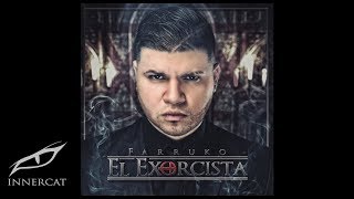 Farruko  El Exorcista Official Audio [upl. by Enibas384]