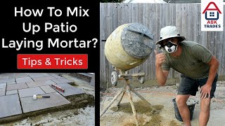 How To Mix Up The Perfect Patio Laying Mortar Mix [upl. by Woodman910]