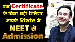 Important Certificate for NEET to Get Admission Through State Quota  MBBS  NEET2023  Domicile [upl. by Heinrik]