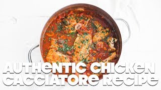 Authentic Chicken Cacciatore Recipe [upl. by Hamachi904]