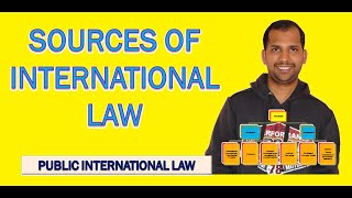 Sources of International Law  Public International Law [upl. by Valley]