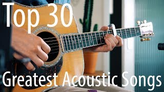 TOP 30 songs for ACOUSTIC guitar [upl. by Bryna]