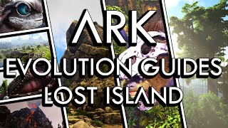 ARK Evolution Guides  Lost Island [upl. by Ettevol]