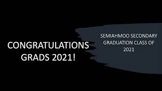 Semiahmoo Secondary School  20202021 Commencement [upl. by Kedezihclem740]