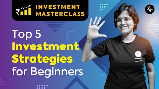 Top 5 Investment Strategies for Beginners  Investment Masterclass [upl. by Etnovert763]