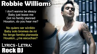 Robbie Williams  Rock DJ Lyrics EnglishSpanish InglésEspañol [upl. by Reedy]