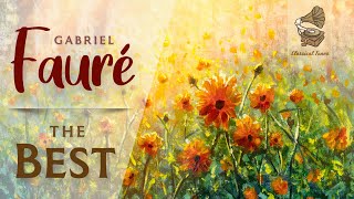 The Best Of Gabriel Fauré [upl. by El]