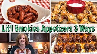 LITL SMOKIES APPETIZERS 3 WAYS [upl. by Harima]