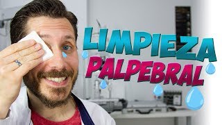 ❤️ Como debes LIMPIAR TUS PARPADOS [upl. by Snoddy]