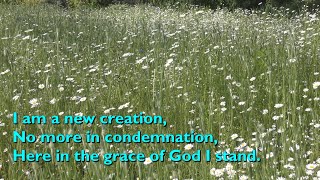 I Am a New Creation with lyrics for congregations [upl. by Xantha669]