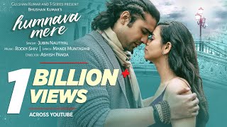 Official Video Humnava Mere Song  Jubin Nautiyal  Manoj Muntashir  Rocky  Shiv  Bhushan Kumar [upl. by Loriner687]