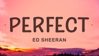 Ed Sheeran  Perfect Lyrics [upl. by Philipson705]