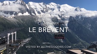 Le Brévent Chamonix MontBlanc  allthegoodiescom [upl. by Philip64]