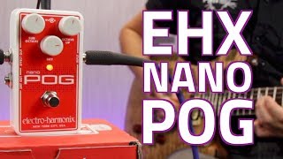 Electro Harmonix Nano POG Polyphonic Octave Generator  Review amp Demo [upl. by Bringhurst653]