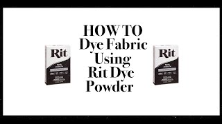 How To Dye Fabric Using Rit Dye Powder [upl. by Engeddi]