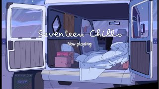 PLAYLIST SEVENTEEN 세븐틴 Chills playlist for study and relax [upl. by Sherill]