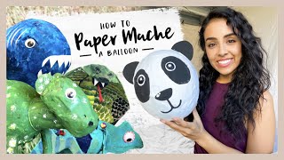 HOW TO PAPER MACHE A BALLOON  EASY RECIPE  TIPS FOR TEACHERS AND PARENTS [upl. by Spragens803]