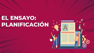 ¿CÓMO REDACTAR UN ENSAYO PLANIFICACIÓN [upl. by Gino92]