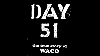 Day 51 The True Story of Waco 1995 TV Documentary [upl. by Notsae46]