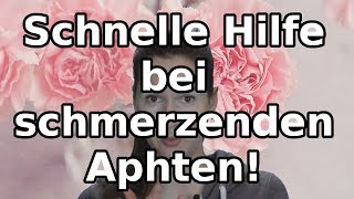 Schnelle Hilfe bei schmerzenden Aphten [upl. by Illah]