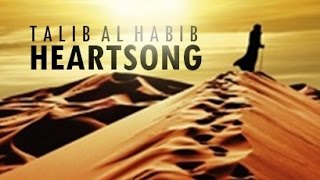 Heartsong  Talib al Habib  Lyric Video [upl. by Buxton]