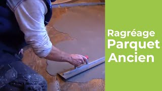 Comment faire un ragréage sur parquet ancien [upl. by Ayama317]