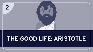 PHILOSOPHY  The Good Life Aristotle HD [upl. by Nanon393]