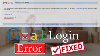 Can’t Login to Gmail How to Fix It  Fix Gmail Login Problem  2021 [upl. by Monsour308]