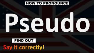 How to Pronounce Pseudo CORRECTLY [upl. by Katharina]