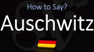 How to Pronounce Auschwitz CORRECTLY Meaning amp Pronunciation [upl. by Inaoj635]