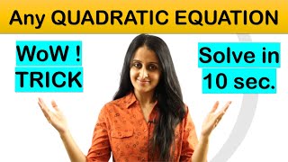 Solve Any Quadratic Equation In 10 Secs  Class 11  Neha Agarwal Tricks FOR COMPETITIVE EXAMS [upl. by Airet505]