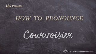 How to Pronounce Courvoisier Real Life Examples [upl. by Niamert59]