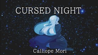 ORIGINAL SONG Cursed Night  Calliope Mori [upl. by Nivlem953]