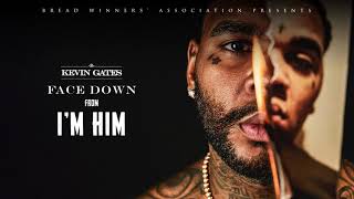 Kevin Gates  Face Down Official Audio [upl. by Atalanta]