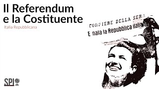 II Italia Repubblicana  Il Referendum e la Costituente [upl. by Melodie]