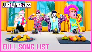 Full Song List  Just Dance 2022 Official [upl. by Etteraj514]