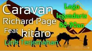 Caravan  Richard page feat kitaro  Lyrics dan terjemahan [upl. by Kippar]